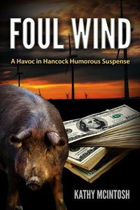 Cover image for Foul Wind: A Havoc in Hancock Humorous Suspense