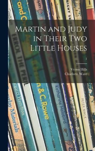 Cover image for Martin and Judy in Their Two Little Houses; 1