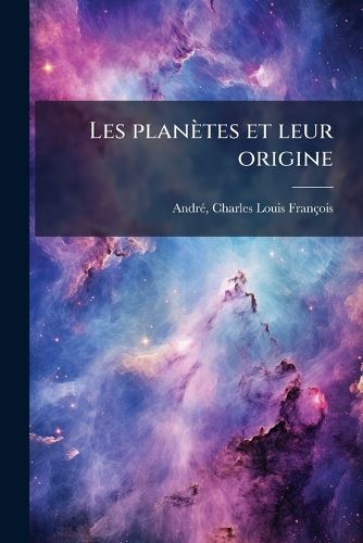 Cover image for Les Plan Tes Et Leur Origine