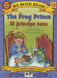 Cover image for The Frog Prince-El Principe Rana