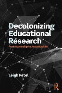 Cover image for Decolonizing Educational Research: From Ownership to Answerability