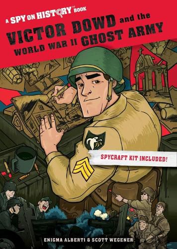 Cover image for Victor Dowd and the World War II Ghost Army: A Spy on History Book