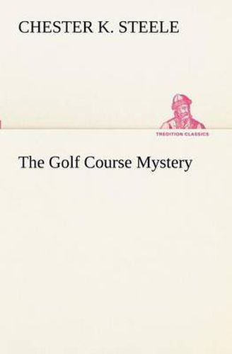 Cover image for The Golf Course Mystery