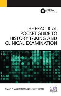 Cover image for The Practical Pocket Guide to History Taking and Clinical Examination