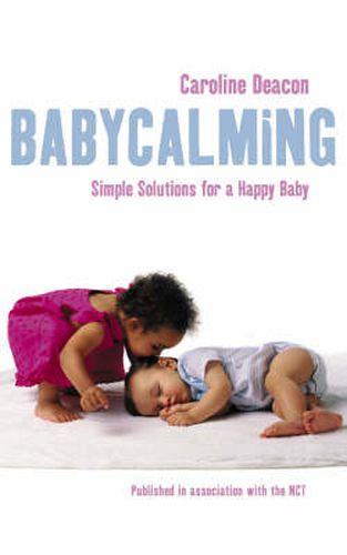 Cover image for Babycalming: Simple Solutions for a Happy Baby