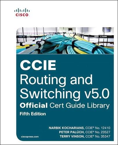 Cover image for CCIE Routing and Switching v5.0 Official Cert Guide Library