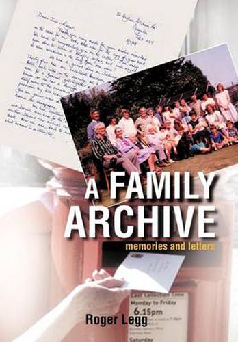 Cover image for A Family Archive: Memories and Letters