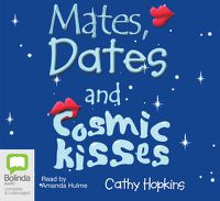 Cover image for Mates, Dates and Cosmic Kisses