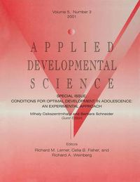 Cover image for Applied Developmental Science: Special Issue: Conditions for Optimal Development in Adolescence: An Experimental Approach