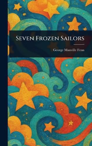 Cover image for Seven Frozen Sailors