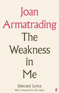 Cover image for The Weakness In Me: Selected Lyrics