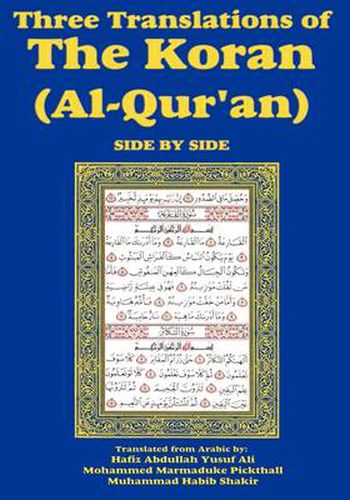 Cover image for Three Translations of The Koran (Al-Qur'an) Side-by-Side