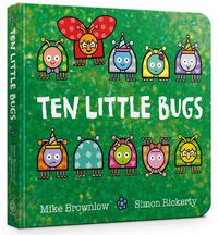 Cover image for Ten Little Bugs Board Book