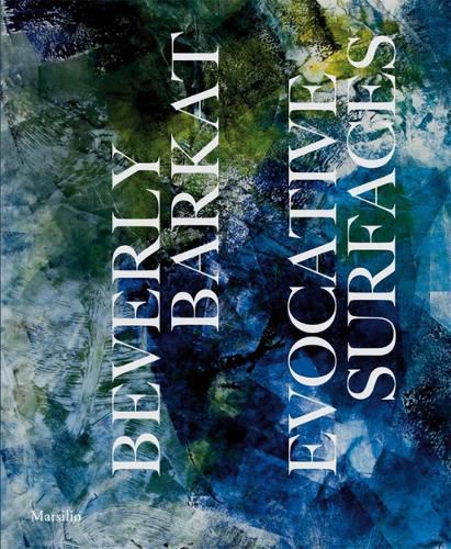 Cover image for Beverly Barkat: Evocative Surfaces