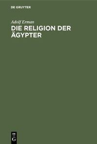 Cover image for Die Religion der AEgypter