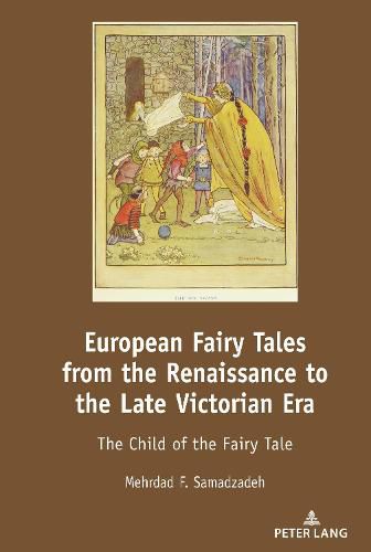 Cover image for European Fairy Tales from the Renaissance to the Late Victorian Era: The Child of the Fairy Tale
