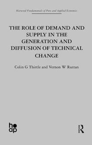 Cover image for The Role of Demand and Supply in the Generation and Diffusion of Technical Change