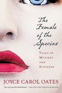 Cover image for The Female of the Species: Tales of Mystery and Suspense