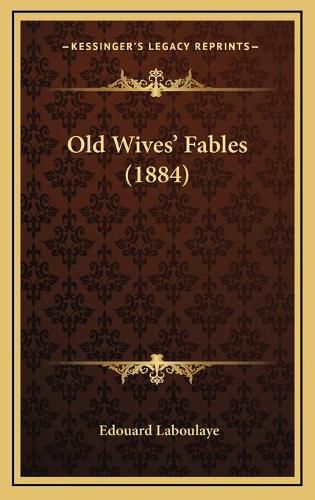 Old Wives' Fables (1884)