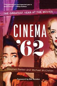 Cover image for Cinema '62: The Greatest Year at the Movies
