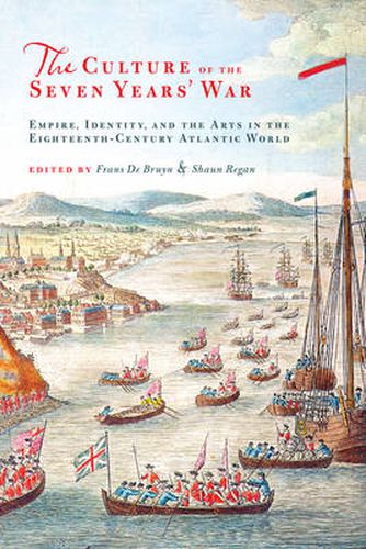 Cover image for The Culture of the Seven Years' War: Empire, Identity, and the Arts in the Eighteenth-Century Atlantic World