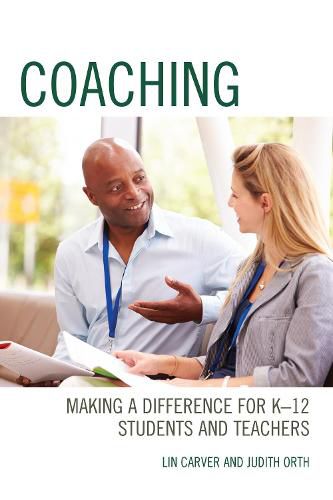 Cover image for Coaching: Making a Difference for K-12 Students and Teachers