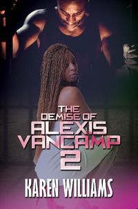 Cover image for The Demise Of Alexis Vancamp 2