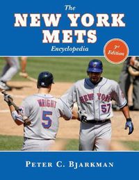 Cover image for The New York Mets Encyclopedia: 3rd Edition