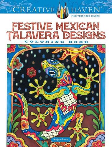 Cover image for Creative Haven Festive Mexican Talavera Designs Coloring Book