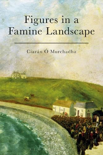 Cover image for Figures in a Famine Landscape