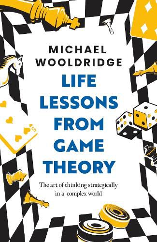 Cover image for Life Lessons from Game Theory
