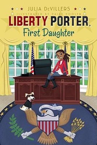 Cover image for Liberty Porter, First Daughter