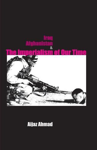 Cover image for Iraq, Afghanistan & the Imperialism of Our Time