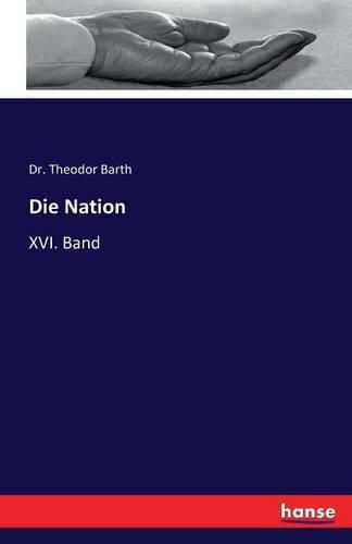 Die Nation: XVI. Band