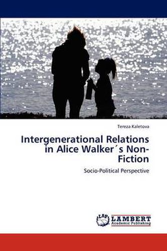 Intergenerational Relations in Alice Walkers Non-Fiction