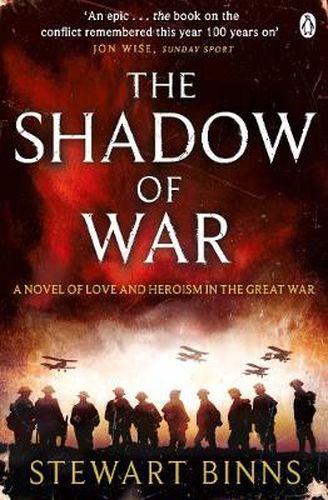 The Shadow of War: The Great War Series Book 1