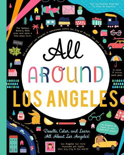 Cover image for All Around Los Angeles: Doodle, Color, and Learn All About Your Hometown!
