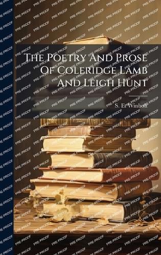 Cover image for The Poetry And Prose Of Coleridge Lamb And Leigh Hunt