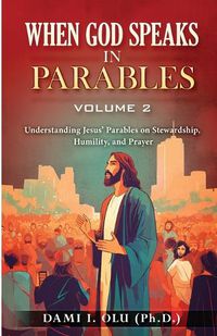 Cover image for When God Speaks in Parables (Volume 2)