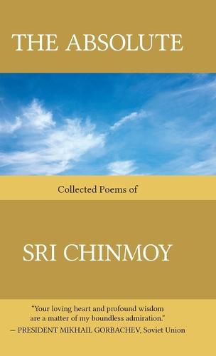 Cover image for The Absolute: Collected poems of Sri Chinmoy