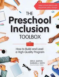 Cover image for The Preschool Inclusion Toolbox: How to Build and Lead a High-Quality Program