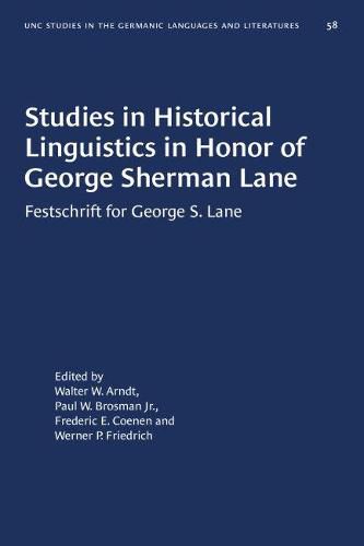 Cover image for Studies in Historical Linguistics in Honor of George Sherman Lane: Festschrift for George S. Lane