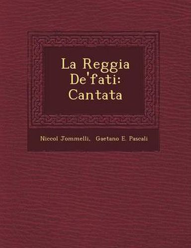 La Reggia de'Fati: Cantata