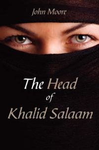 Cover image for The Head of Khalid Salaam