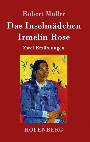 Cover image for Das Inselmadchen / Irmelin Rose: Zwei Erzahlungen