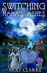 Cover image for Switching Mama's Ashes