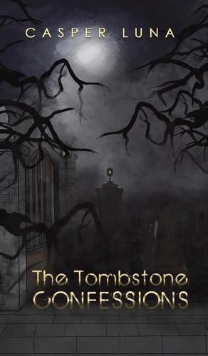 Cover image for The Tombstone Confessions