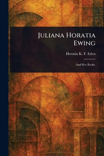 Cover image for Juliana Horatia Ewing