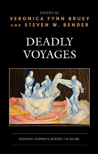 Cover image for Deadly Voyages: Migrant Journeys across the Globe