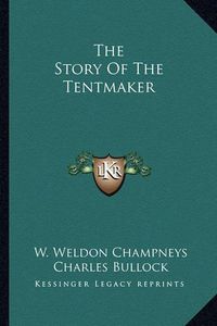 Cover image for The Story of the Tentmaker